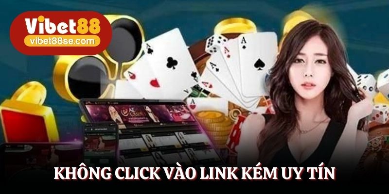 Không click vào link kém uy tín