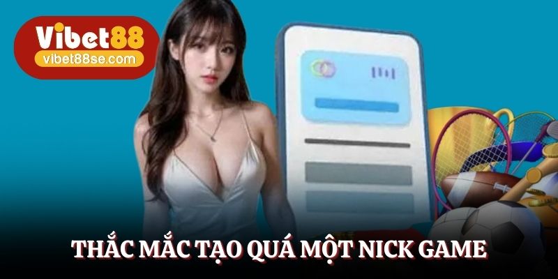 Thắc mắc tạo quá một nick game